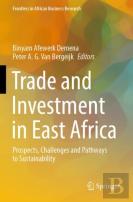 Trade And Investment In East Africa
