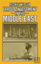 Trade And Investment In The Middle East