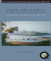 Trade And Society In The Straits Of Melaka
