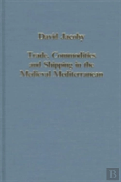 Bertrand.pt - Trade, Commodities And Shipping In The Medieval Mediterranean
