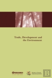 Trade, Development And The Environment