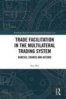 Trade Facilitation In The Multilateral Trading System
