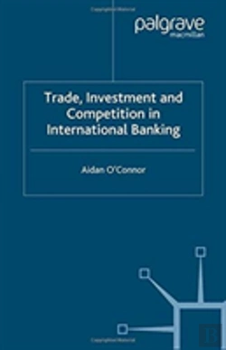 Bertrand.pt - Trade, Investment And Competition In International Banking