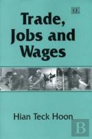 Trade, Jobs And Wages