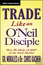 Trade Like An O'Neil Disciple