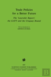 Trade Policies For A Better Future