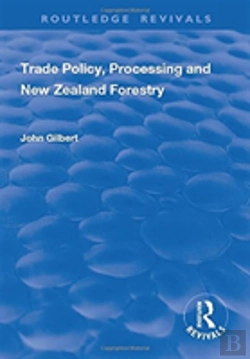 Bertrand.pt - Trade Policy, Processing And New Zealand Forestry