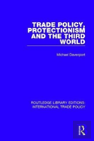 Trade Policy, Protectionism And The Third World