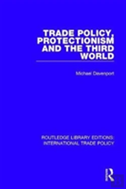 Bertrand.pt - Trade Policy, Protectionism And The Third World