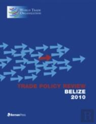 Trade Policy Review - Belize 2010