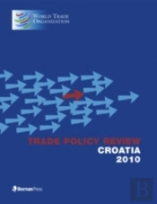 Trade Policy Review - Croatia 2010