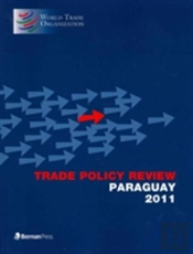 Trade Policy Review - Paraguay 2011