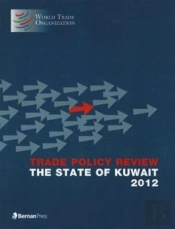 Trade Policy Review - The State Of Kuwait 2012