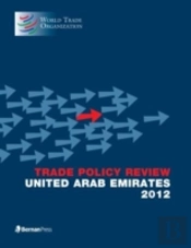Trade Policy Review - United Arab Emirates, 2012