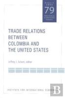 Trade Relations Between Colombia And The United States