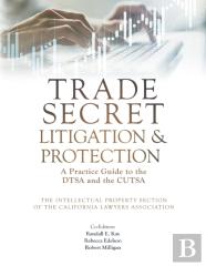 Trade Secret Litigation And Protection