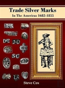 Bertrand.pt - Trade Silver Marks In The Americas 1682-1855