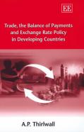 Trade, The Balance Of Payments And Exchange Rate Policy In Developing Countries