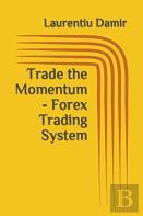 Trade The Momentum - Forex Trading System