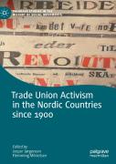 Trade Union Activism In The Nordic Countries Since 1900