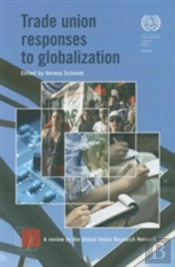 Trade Union Responses To Globalization