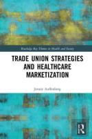 Trade Union Strategies Against Healthcare Marketization
