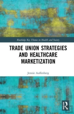 Bertrand.pt - Trade Union Strategies Against Healthcare Marketization