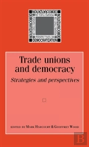 Trade Unions And Democracy