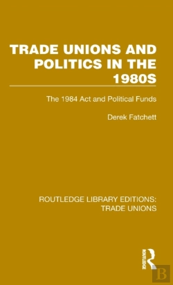 Bertrand.pt - Trade Unions And Politics In The 1980s
