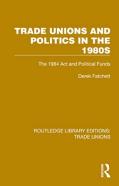 Trade Unions And Politics In The 1980s