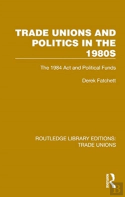Bertrand.pt - Trade Unions And Politics In The 1980s