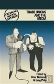 Trade Unions And The Media