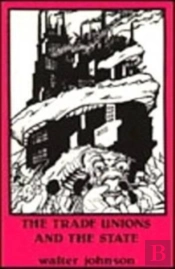 Trade Unions And The State