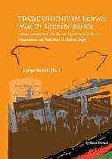 Trade Unions In Kenya'S War Of Independence