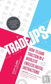 Trade-Ups: How To Gain Traction In A Wor