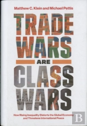 Trade Wars Are Class Wars