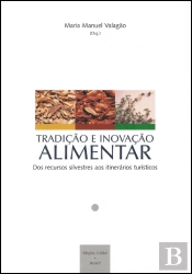 Tradição e Inovação Alimentar