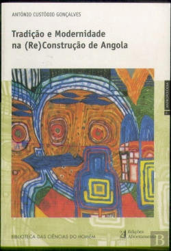 Bertrand.pt - Tradição e Modernidade na (Re)Construção de Angola
