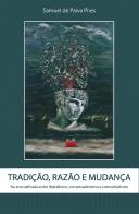 Tradição, Razão e Mudança