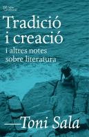 Tradicio I Creacio I Altres Notes Sobre Literatura