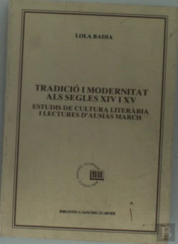 Bertrand.pt - Tradició I Modernitat Als Segles Xiv I Xv. Estudis De Cultura Literària I Lectures Dæausiàs March