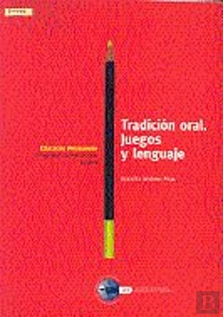 Bertrand.pt - Tradición Oral. Juegos Y Lenguaje