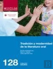 Tradición Y Modernidad De La Literatura Oral