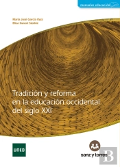 Tradicion Y Reforma En La Educacion Occidental Del Siglo Xxi