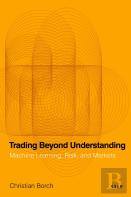 Trading Beyond Understanding