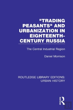 Bertrand.pt - Trading Peasants And Urbanization In Eighteenth-Century Russia