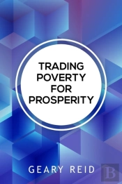 Trading Poverty For Prosperity:  Learn H