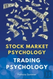 Trading Psychology (Stock Market Psychology)