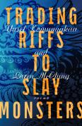 Trading Riffs To Slay Monsters