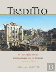 Traditio - An Introduction To The Latin Language And Its Influence 3rd Edition